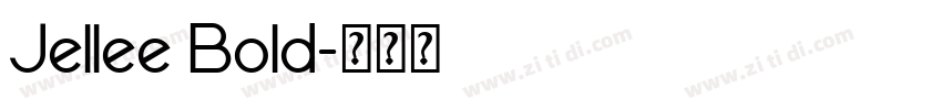 Jellee Bold字体转换